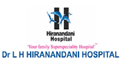 DR L H Hiranandani Hospital